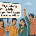 Major relief in KYC updation in your bank account: RBI empowers BCs to update KYC