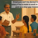 Acting head master deserves full salary for higher post, says Allahabad High Court