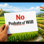 Govt scraps mandatory probate of wills: Is voluntary probate still a smart move?
